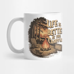 life is better at the campfire Mug